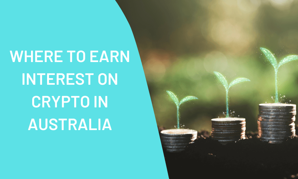where to earn crypto interest in australia