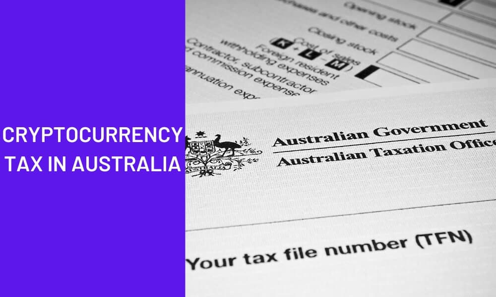 Cryptocurrency Tax in Australia