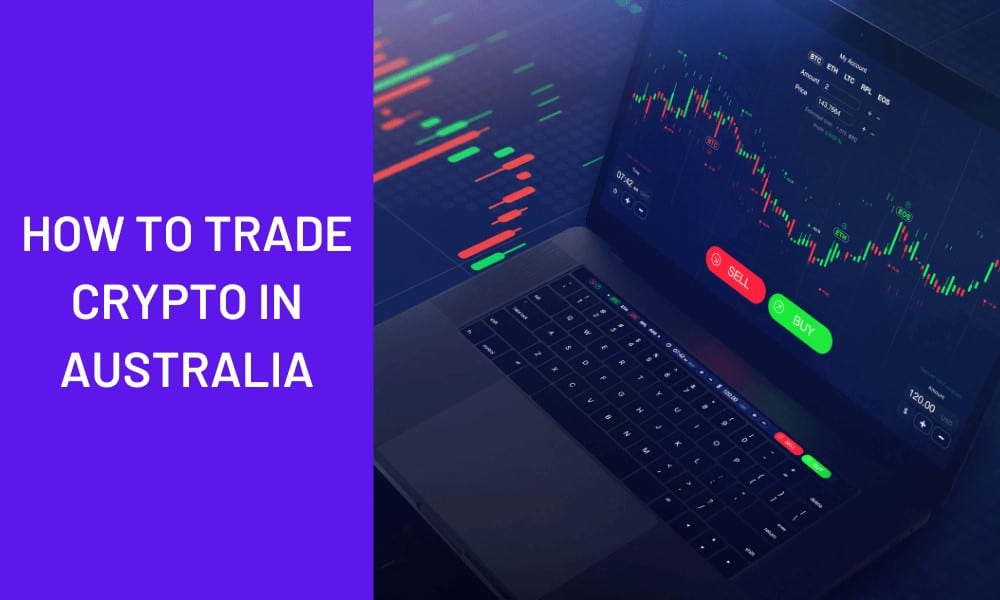How to Trade Crypto In Australia